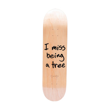 I Miss Being A Tree Board (Natural)
